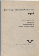 Stichting Het Nederlansche Postmuseum 27 E Jaarverslag 1956 Zie Scans Met Voorbeelden - Filatelia E Historia De Correos