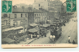 PANTIN - Un Coin Du Marché - Rue De Paris - Tramway Hippomobile - Pantin
