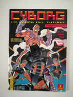 Cyborg N.1 - Lo Shock Del Futuro ( Star Comics - Gennaio 1991 ) Ottimo ! - Premières éditions