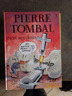 PIERRE TOMBAL N°3 Mort Aux Dents - Tardi