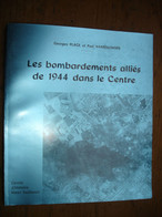 LIVRE - BOMBARDEMENTS ALLIES DANS LE CENTRE EN 1944 ( WW2 MILITARIA LA LOUVIERE HAINE ST PIERRE PAUL LEVAL LEZ BINCHE ) - War 1939-45