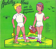 ALBUM DES ANNEES 60 VOLUMETRIX, HABILLEZ NOUS AVEC LES COSTUMES REGIONAUX - LIVRE CARTONNE EN TRES BON ETAT, A VOIR RARE - Non Classificati