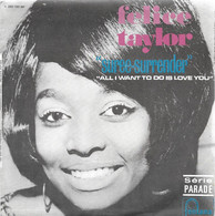 SP 45 RPM (7)  Felice Taylor  "  "Suree-surrender"  " - Soul - R&B