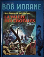 Vernes / Forton - BOB MORANE - N° 2 - La Vallée Des Crotales - Éditions Altaya - (  2012 ) . - Bob Morane