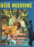 Vernes / Forton - BOB MORANE - N° 1 - Le Mystère De La Zone  " Z " - Éditions Altaya - (  2012 ) . - Bob Morane