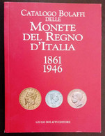 CATALOGO BOLAFFI DELLE MONETE DEL REGNO D'ITALIA 1861 1946 - EVERGREEN SEMPRE ATTUALE - Altri