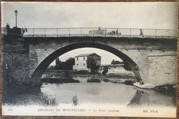 Environs De Montpellier - Le Pont Juvénal. ND Phot. Circulée 1917. ANIMÉE (sur Le Pont Et Au Pied De La Pile Du Pont) - Montpellier
