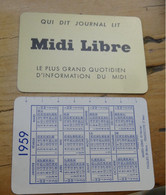 Peetit Calendrier De Poche, Journal LE MIDI LIBRE - 1959 En Métal ............PHI......... 8594 - Petit Format : 1941-60