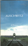 POST FREE UK - AUSCHWITZ-A History By Sybille Steinbacher- Illustrated Paperback + Maps 168 Pages 2005 -POST FREE UK - War 1939-45