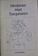 Hinderen Niet Toegelaten - Door Jan Omblets - 2001 - Taal Zegswijzen Spotnamen Humor - Non Classificati