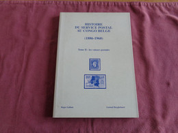 HISTOIRE DU SERVICE POSTAL AU CONGO T 2 Rare 200 Exemplaires Marcophilie Philatélie Cachet Lettre Afrique Marque Poste - Bélgica