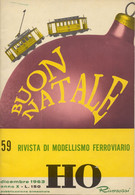 Magazine HO RIVAROSSI Dicembre 1963 N. 59 Buon Natale - En Italien - Sin Clasificación