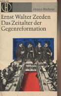 Das Zeitalter Der Gegenreformation - "Herder-Bücherei" Band 281 - Zeeden Ernst Walter - 1967 - Other & Unclassified