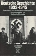 Deutsche Geschichte 1933-1945 - Dokumente Zur Innen- Und Aussenpolitik - Michalka Wolfgang - 1996 - Other & Unclassified