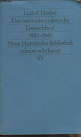 Das Nationalsozialistische Deutschland 1933-1945 - Die Entfesselung Der Gewalt : Rassismus Und Krieg - Herbst Ludolf - 1 - Other & Unclassified