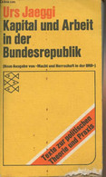 Kapital Und Arbeit In Der Bundesrepublik (Neue Ausgabe Von "Macht Und Herrschaft In Der BRD") - "Texte Zur Politischen T - Other & Unclassified