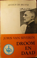 ( Verdinaso - Vlaamse Beweging )Joris Van Severen - Droom En Daad - Door A. De Bruyne - Histoire