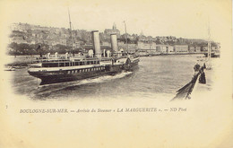 62 Boulogne Sur Mer Arrivée Du Steamer  La Marguerite ND Phot. N°17 - Boulogne Sur Mer