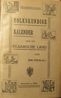 Volkskundige Kalender Voor Het Vlaamsche Land - Door Gab. Celis - 1923 - Histoire
