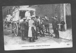 Ambulance Anglaise    Soldats  Croix Rouge - Guerre 1914-18