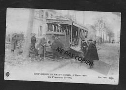 Explosion De SAINT DENIS   4 MARS 1916 Un Tramway Eventré - Saint Denis