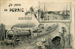 Pornic * Souvenir De La Commune * Je Pars De Pornic , Amitiés * Train - Pornic