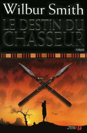 Le Destin Du Chasseur De Wilbur A. Smith (2009) - Sonstige