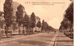 CPA - MARCQ - EN - BAROEUL    -   Croisé Laroche, Boulevard De Tourcoing - Marcq En Baroeul