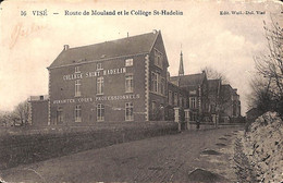 Visé - Route De Mouland Et Le Collège St Hadelin (Edit. Wuil. Dul 1906) - Wezet