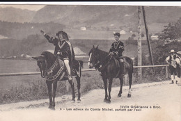 Idylle Gruérienne à Broc, 1910. 6 - Les Adieux Du Comte Michel, Partant Pour L'exil - Broc