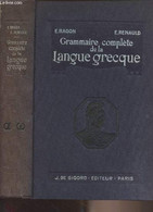 Grammaire Complète De La Langue Grecque (à L'usage Des Enseignements Secondaire Et Supérieur) - Ragon E./Renauld E. - 19 - Ontwikkeling