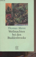 Weihnachten Bei Den Buddenbrooks - Mit Den Rezepten Des Weihnachtsmenüs - Mann Thomas - 2000 - Other & Unclassified