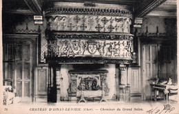 10575 Château D' AINAY LE VIEIL  Cheminée Du Grand Salon         (scan Recto-verso) 18 Cher - Ainay-le-Vieil