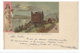 30199 - Château De Grandson Sur Le Lac De Neuchâtel Brillants + Cachet Morges Gare 1901 - Grandson