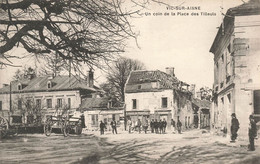 Aisne Vic Sur Aisne  Un Coin De Place Des Tilleuls Ruines De La Grande Guerre - Vic Sur Aisne