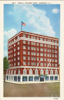 NA-7 John. C. Calhoun Hotel, Anderson S.C. C1940s , United States - Anderson