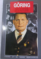Göring - Succes En Ondergang Van Een Nazi-kopstuk - 1992 - Door R. Manvell - Guerra 1939-45