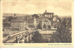 MONTLUCON - Le Pont Du Cher Et La Vieille Ville - Montlucon