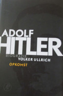 Adolf Hitler - Biografie - Opkomst - Door V. Ullrich - 2013  -  Nazi's 1940-1945 - Weltkrieg 1939-45