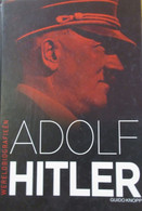 Adolf Hitler - Door Guido Knopp - 1940-1945 - War 1939-45