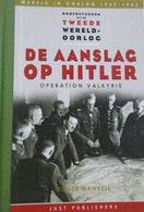 De Aanslag Op Hitler - Operation Valkyre - Door R. Manvell - 1940-1945 - War 1939-45