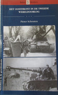 Het Oostfront In De Tweede Wereldoorlog - Door P. Schouten - 1940-1945 - Guerra 1939-45