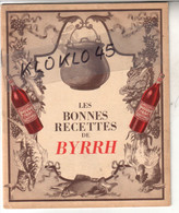 Publicité BYRRH - Petit Livre Sur LES BONNES RECETTES DE BYRRH - Les Ateliers A. B. C. Paris Et Carte Postale CONCOURS - Alcools