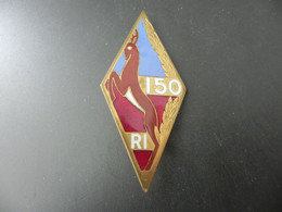 Old Badge France - 150 RI Cerf - Medallist Arthus Bertrand - Non Classificati