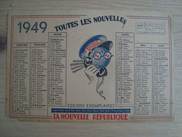 CALENDRIER LA NOUVELLE REPUBLIQUE 1949 - Big : 1941-60
