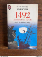 Robert Thurston: 1492. La Conquête Du Paradis/ J'ai Lu 1993 - Altri