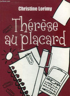 Thérèse Au Placard - Lorimy Christine - 2008 - Altri