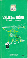 P-GF-FO-22-806 : CARTE MICHELIN  GUIDE VERT DE LA VALLEE DU RHONE  VIVARAIS ET LYONNAIS. 1° EDITION - Michelin (guides)