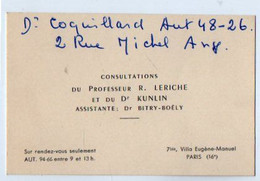 VP19.701 - PARIS - Carte De Visite - Professeur R. LERICHE Et Du Dr KUNLIN Assistante Du Dr BITRY - BOËLY - Visiting Cards