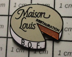 2622 Pin's Pins / Beau Et Rare / THEME : ALIMENTATION / FROMAGE BOF MAISON LOUIS RESTAURATION - Alimentation